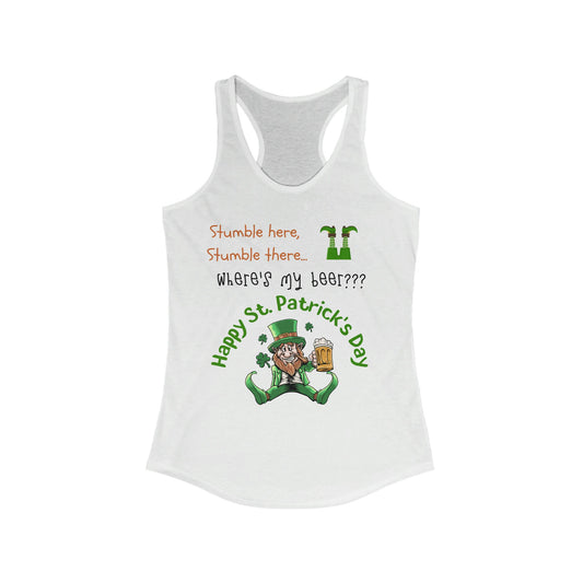 Stumble Here Stumble There Wheres My Beer Happy St Patricks Day Ladies Racerback Tank, Funny Womens Tank, Green, Holiday, Party