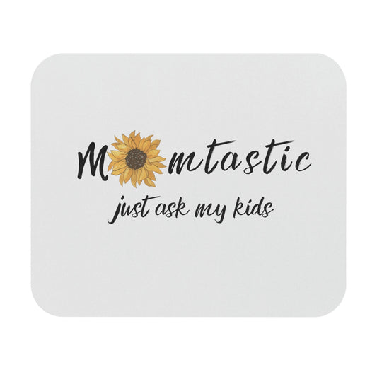 Momtastic Mouse Pad (Rectangle), Just ask my kids, Mothers day, Cute, Sunflower, Love Mom, Gift, Present, Christmas, Birthday, Fun